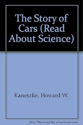 The Story of Cars (Read About Science)