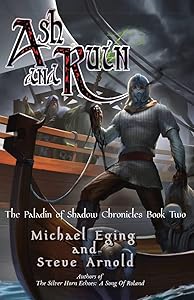 Ash and Ruin by Michael Eging