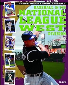 Baseball in the National League West Division (Inside Major League Baseball)
