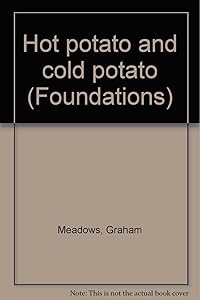 Hot potato and cold potato (Foundations)