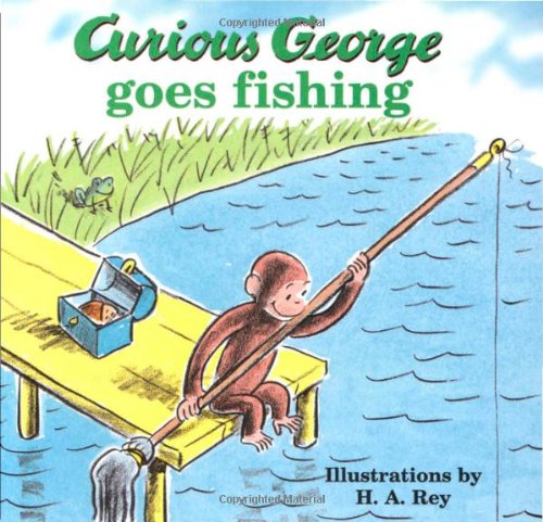 Curious George Goes Fishing by Margret Rey