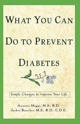 What You Can Do to Prevent Diabetes: Simple Changes to Improve Your Life (Health / Diabetes)