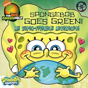 SpongeBob Goes Green!: An Earth-Friendly Adventure / Little Green Nickelodeon