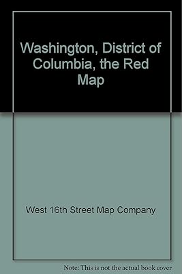 Washington, District of Columbia, the Red Map: The essential guide to neighborhoods, museums, monuments, hotels, shopping, restaurants, attractions, and more for urban explorers