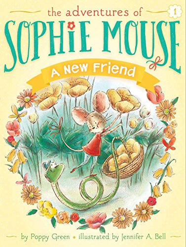 A New Friend (The Adventures of Sophie Mouse) by Poppy Green