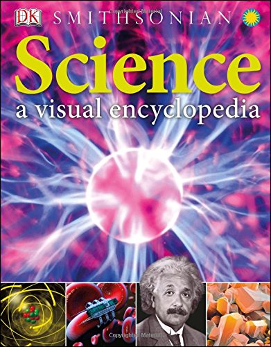 Science: a Visual Encyclopedia by Chris Woodford
