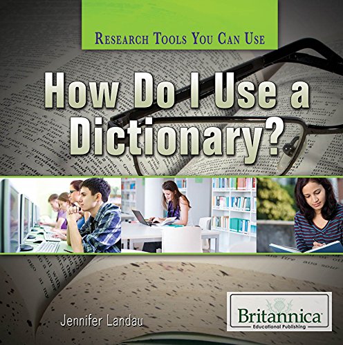 How Do I Use a Dictionary? by Jennifer Landau; Kathy Campbell