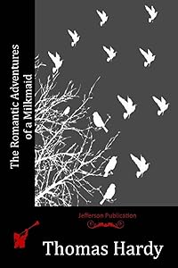 The Romantic Adventures of a Milkmaid