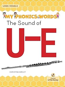 The Sound of U-E (My Phonics Words - Long Vowel Teams)