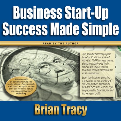 Business Start-up Success Made Simple by Brian Tracy