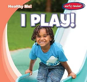 I Play! (Healthy Me!)