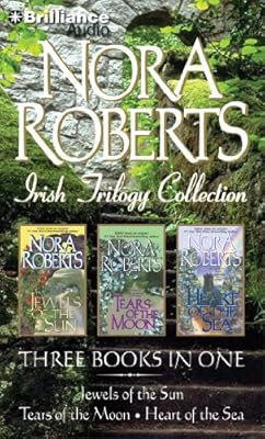 Nora Roberts Irish Trilogy: Jewels of the Sun, Tears of the Moon, Heart of the Sea