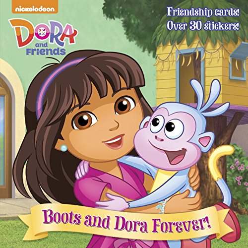 Boots and Dora forever! by Mary Tillworth