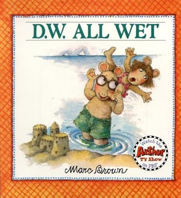 D.W. All Wet (Turtleback School & Library Binding Edition) (D. W. Series)