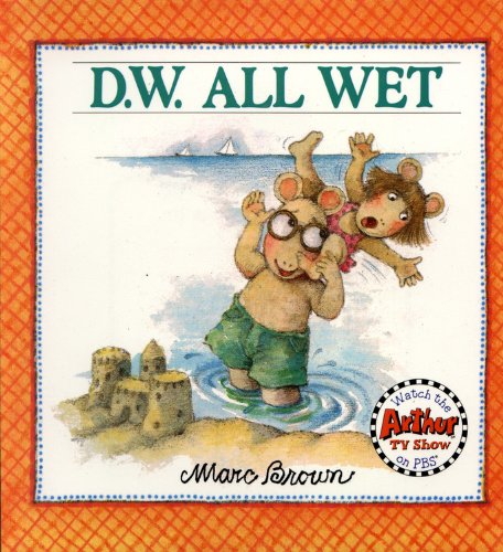 D.W. All Wet (Turtleback School & Library Binding Edition) (D. W. Series) by Marc Brown