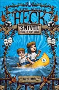 Snivel: The Fifth Circle of Heck