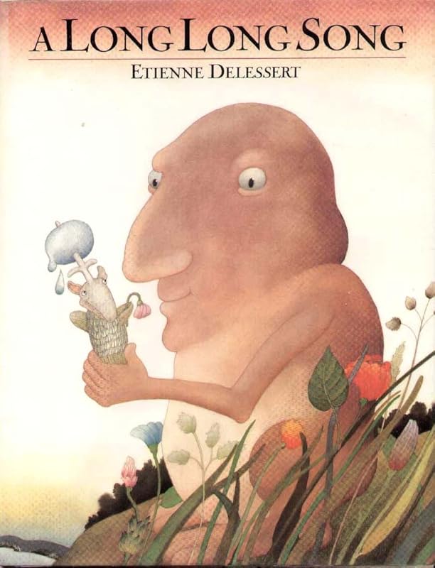 A Long Long Song by Etienne Delessert