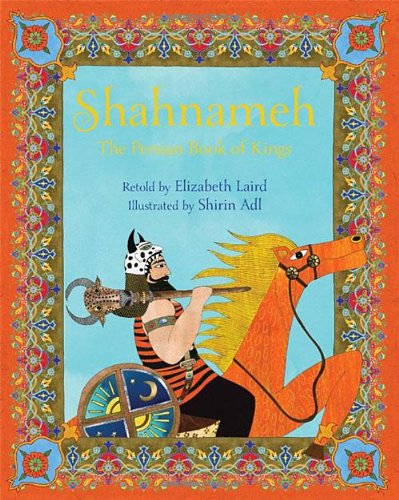 The Shahnameh: The Persian Book of Kings by Elizabeth Laird