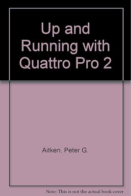 Up & running with Quattro pro 2