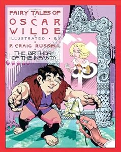 Fairy Tales of Oscar Wilde: The Birthday of the Infanta: The Birthday of the Infanta