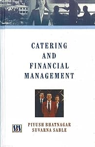 Catering and Financial Management by bhatnagar-piyush-sable-suvarna