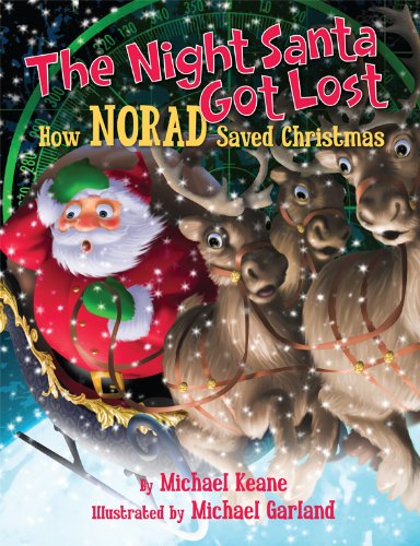 The Night Santa Got Lost: How NORAD Saved Christmas