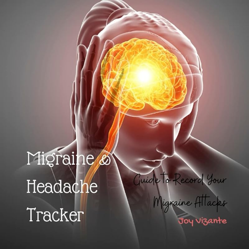 Headache Tracker - Migraine & Headache Log - Guide to Record Your Migraine Attacks by Joy Vizante