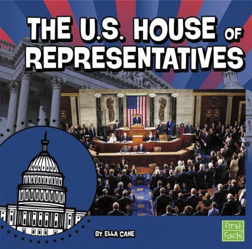 The U.S. House of Representatives by Ella Cane