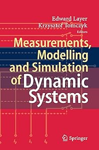 Measurements, Modelling and Simulation of Dynamic Systems by Edward Layer