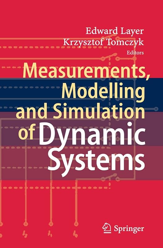 Measurements, Modelling and Simulation of Dynamic Systems by Edward Layer