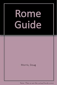Open Road's "Rome & Southern Italy Guide" by Doug Morris