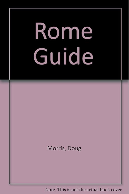 Open Road's "Rome & Southern Italy Guide" by Doug Morris