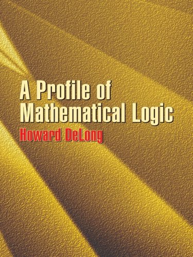 A Profile of Mathematical Logic (Dover Books on Mathematics) by Ernest Nagel