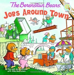 The Berenstain Bears: Jobs Around Town