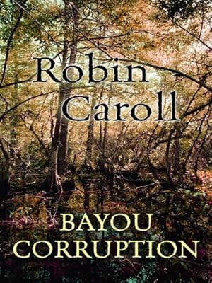 Bayou Corruption