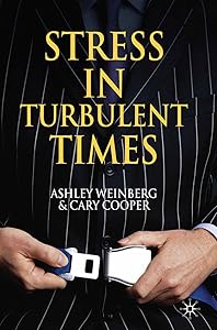 Stress in Turbulent Times by A. Weinberg