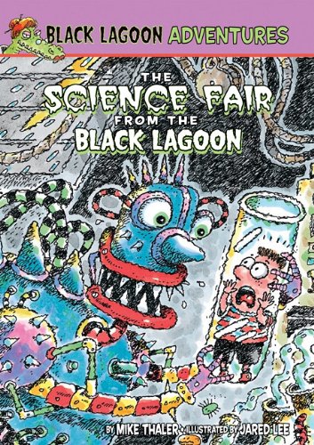 The Science Fair from the Black Lagoon by Mike Thaler