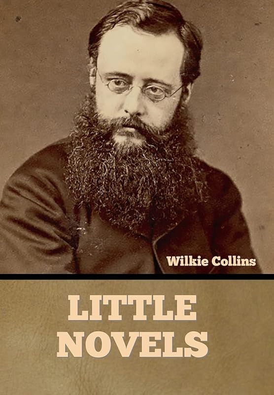 Little Novels by Wilkie Collins