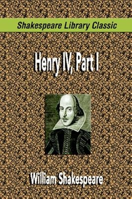 Henry IV, Part I (Shakespeare Library Classic)