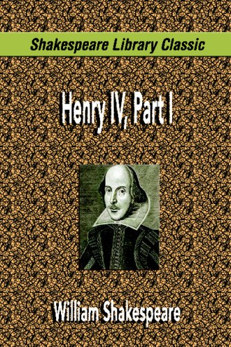 Henry IV, Part I (Shakespeare Library Classic) by William Shakespeare