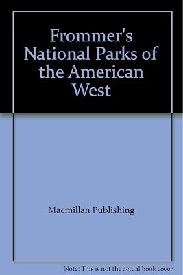 Frommer's National Parks of the American West
