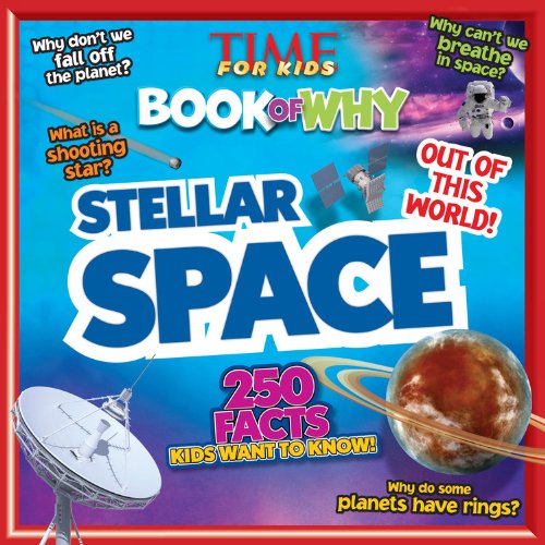 TIME For Kids Book of Why: Stellar Space by Editors of TIME For Kids Magazine