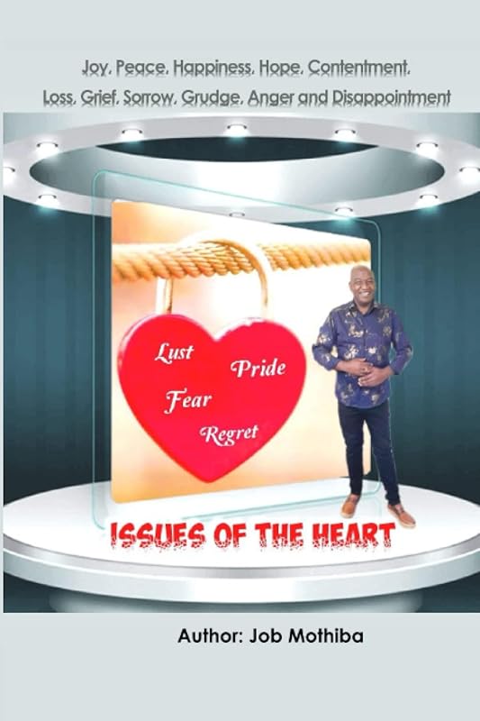 Issues of the Heart by Job Mothiba