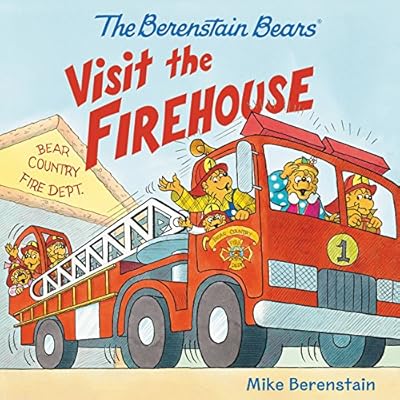 The Berenstain Bears Visit the Firehouse