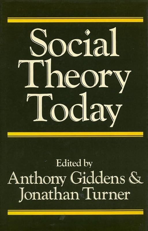 Social Theory Today by Anthony Giddens