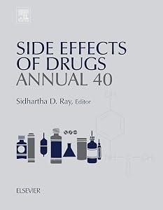 Side Effects of Drugs Annual: A Worldwide Yearly Survey of New Data in Adverse Drug Reactions (ISSN Book 40) by Sidhartha D. Ray