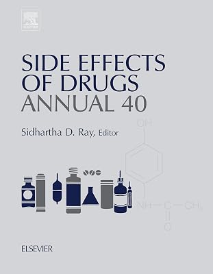 Side Effects of Drugs Annual: A Worldwide Yearly Survey of New Data in Adverse Drug Reactions (ISSN Book 40)
