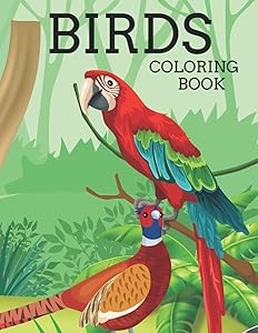 Birds Coloring Book: Coloring Book For Kids With Birds Illustrations For Stress Relief And Relaxation