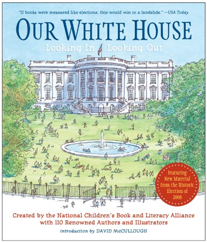 Our White House: Looking In, Looking Out