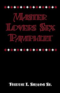 Master Lovers Sex Pamphlet by Freddie Lee Sirmans